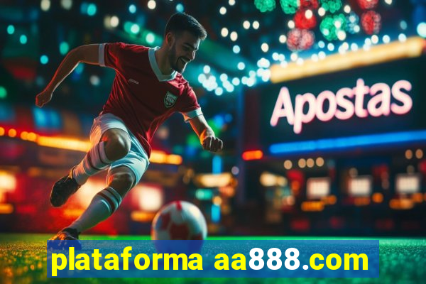 plataforma aa888.com